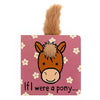 JELLYCAT ''IF I WERE A PONY'' BOOK