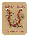 Slobber Baby Amber Necklace