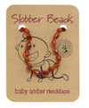 Slobber Baby Amber Necklace